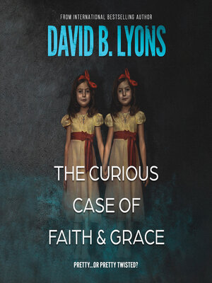 cover image of The Curious Case of Faith & Grace